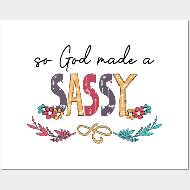 So God Made A Sassy Happy Mother's Day Wall Art by KIMIKA